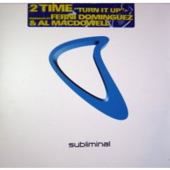 2 Time - 2 Time - Turn It Up - Subliminal