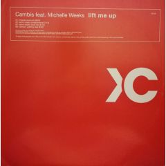 Cambis Feat Michelle Weeks - Cambis Feat Michelle Weeks - Lift Me Up - Excited Records 1