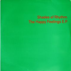 Shades Of Rhythm - Shades Of Rhythm - The Happy Feelings EP - ZTT
