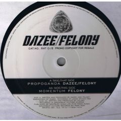 Dazee / Felony - Dazee / Felony - Propoganda / Momentum - RuffNeck Ting Records