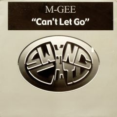 M-Gee - M-Gee - Can't Let Go - Swing City