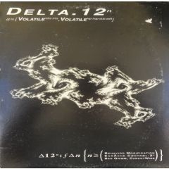 Delta 12 - Delta 12 - Volatile - Hangman Records