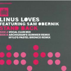 Linus Loves Ft Sam Obernik - Linus Loves Ft Sam Obernik - Stand Back - Data