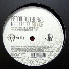 Rennie Foster Ft Aaron Carl - Rennie Foster Ft Aaron Carl - Savior - Rebirth