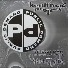 Keith Mac Project - Keith Mac Project - De Dah Dah / Take Me 2 Higher - Public Demand