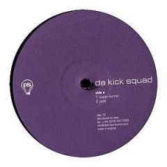 Da Kick Squad - Da Kick Squad - Super Burner - Idea