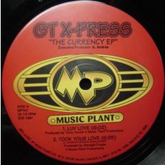 Gt Xpress - Gt Xpress - The Currency EP - Music Plant