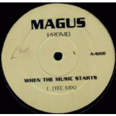 Magus - Magus - When The Music Starts - White