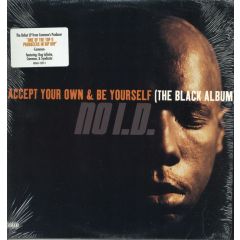 No I.D. - No I.D. - Accept Your Own & Be Yourself (The Black Album) - Relativity ?
