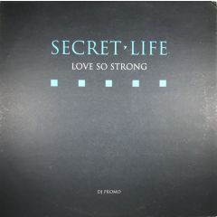 Secret Life - Secret Life - Love So Strong - Pulse-8 Records