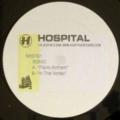 Sonic - Sonic - Piano Anthem / In The Vortex - Hospital Records