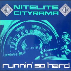 Nitelite Cityrama - Nitelite Cityrama - Runnin So Hard - Mighty Quinn