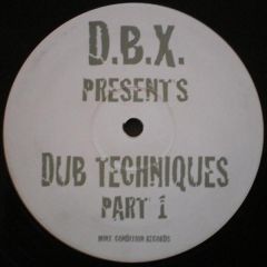 DBX - DBX - Dub Techniques Part I - Mint Condition Rec
