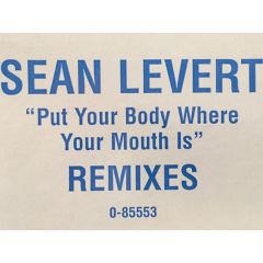 Sean Levert - Sean Levert - Put Your Body Where Your Mouth Is - Atlantic