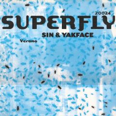Sin & Yakface - Sin & Yakface - Verano - Superfly