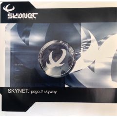 Skynet - Skynet - Pogo / Skyway - Skynet Recordings
