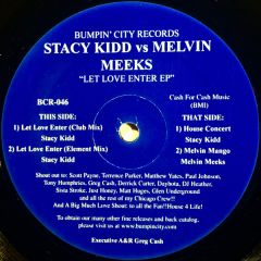 Stacy Kidd Vs Melvin Meeks - Stacy Kidd Vs Melvin Meeks - Let Love Enter EP - Bumpin City