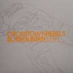 Various Artists - Various Artists - Slash & Burn EP - Crosstown Rebels