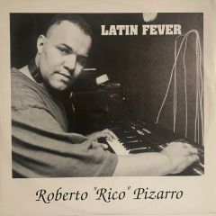 Roberto Rico Pizarro - Roberto Rico Pizarro - Latin Fever - New Music