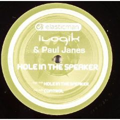 Ilogik & Paul Janes - Ilogik & Paul Janes - Hole In The Speaker - Elasticman
