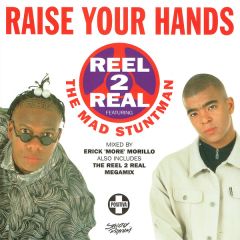 Reel 2 Real Featuring The Mad Stuntman - Reel 2 Real Featuring The Mad Stuntman - Raise Your Hands - Positiva