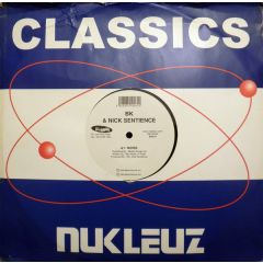 Bk & Nick Sentience - Bk & Nick Sentience - Noise - Nukleuz Classics