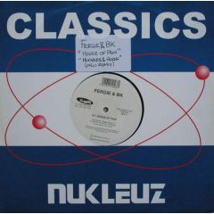 Fergie & Bk - Fergie & Bk - House Of Pain / Hoovers & Horns - Nukleuz Classics