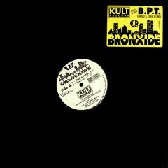 BPT - BPT - Bronxide EP - Kult Records