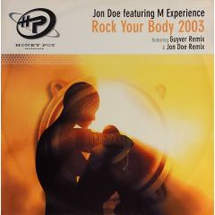 Jon Doe Ft M Experience - Jon Doe Ft M Experience - Rock Your Body 2003 - Honey Pot 