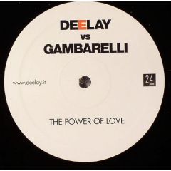 Deelay Vs Gambarelli - Deelay Vs Gambarelli - The Power Of Love - 24 Records