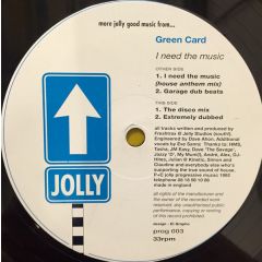 Green Card - Green Card - I Need The Music - Jolly