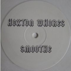 Hoxton Whores - Hoxton Whores - Smoothe - White