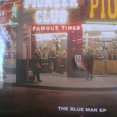 Famous Times - Famous Times - The Blue Man EP - Heavenly