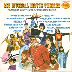 Geoff Love & His Orchestra - Geoff Love & His Orchestra - Big Musical Movie Themes - MFP