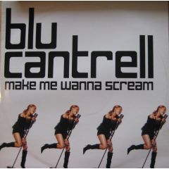 Blu Cantrell - Make Me Wanna Scream - Arista