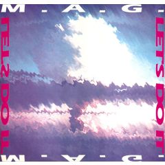 M.A.G. - M.A.G. - Let's Do It - S.O.B. (Sound Of The Bomb)