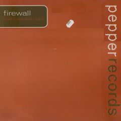 Firewall - Firewall - Party Started Right - Pepper