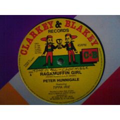Peter Hunnigale - Peter Hunnigale - Ragamuffin Girl/Mafia - Clarkey & Blakey Records