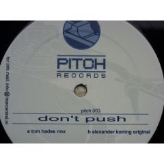 Pitch Records - Pitch Records - Don't Push - Pitch Records