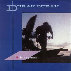 Duran Duran - Duran Duran - Save A Prayer - EMI