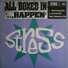 All Boxed In - All Boxed In - Happen - Stress