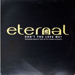 Eternal - Eternal - Don't You Love Me - EMI