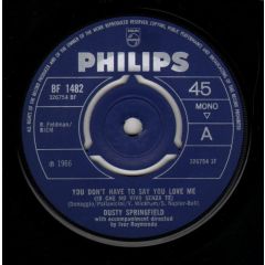 Dusty Springfield - Dusty Springfield - You Don't Have To Say You Love Me - Philips