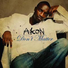 Akon - Akon - Don't Matter - Universal