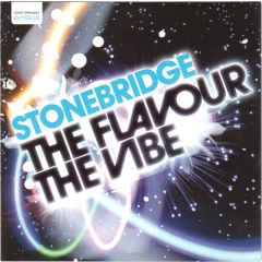 Stonebridge - Stonebridge - The Flavour, The Vibe - Armada