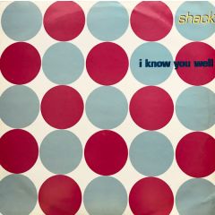 Shack - Shack - I Know You Well - Ghetto Recording Company