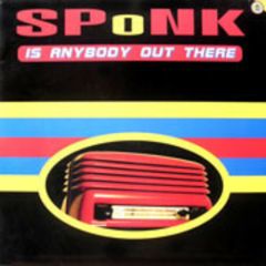 Sponk - Sponk - Is Anybody Out There - Mr Cheng's Tunes
