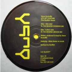 Trevor Rockcliffe - Trevor Rockcliffe - Let's Get Together (Remix) - Bush