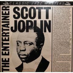 Scott Joplin - Scott Joplin - The Entertainer - Classic Jazz Masters