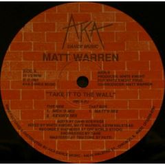 Matt Warren - Matt Warren - Take It To The Wall - Aka Dance